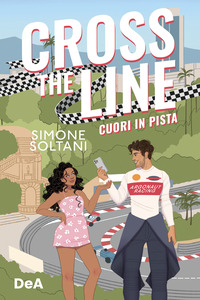 CROSS THE LINE - CUORI IN PISTA