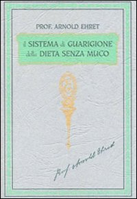 SISTEMA DI GUARIGIONE DELLA DIETA SENZA MUCO