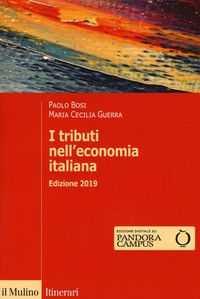 TRIBUTI NELL\'ECONOMIA ITALIANA di BOSI P. - GUERRA M.C.