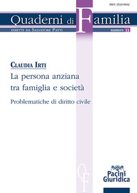 PERSONA ANZIANA TRA FAMIGLIA E SOCIETA\' - PROBLEMATICHE DI DIRITTO CIVILE