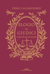 ELOGIO DEI GIUDICI SCRITTO DA UN AVVOCATO