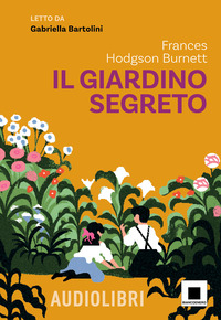 GIARDINO SEGRETO LETTO DA GABRIELLA BARTOLINI CON QR CODE