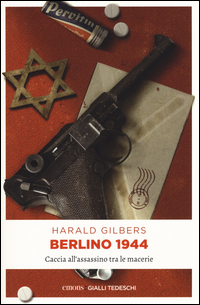 BERLINO 1944 - CACCIA ALL\'ASSASSINO TRA LE MACERIE