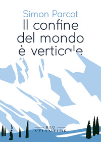 CONFINE DEL MONDO E\' VERTICALE