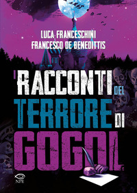 RACCONTI DEL TERRORE DI GOGOL\'