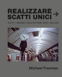 REALIZZARE SCATTI UNICI