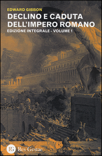 DECLINO E CADUTA DELL\'IMPERO ROMANO 1