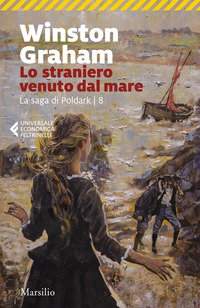 STRANIERO VENUTO DAL MARE - LA SAGA DI POLDARK 8