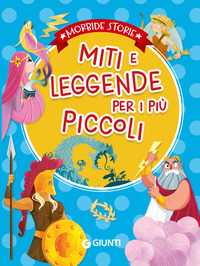 MITI E LEGGENDE PER I PIU\' PICCOLI