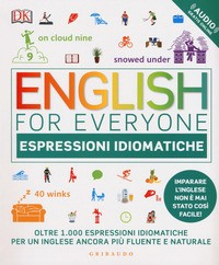 ENGLISH FOR EVERYONE - ESPRESSIONI IDIOMATICHE