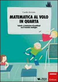 MATEMATICA AL VOLO IN QUARTA