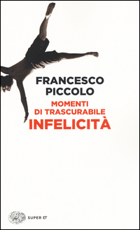 MOMENTI DI TRASCURABILE INFELICITA\'