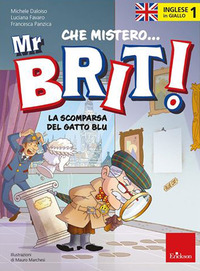 INGLESE IN GIALLO 1 - CHE MISTERO MR BRIT! LA SCOMPARSA DEL GATTO BLU