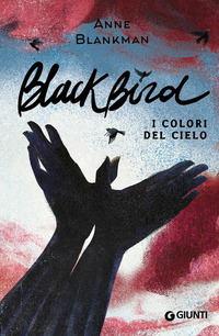 BLACK BIRD - I COLORI DEL CIELO