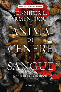 ANIMA DI CENERE E SANGUE - A SOUL OF ASH AND BLOOD