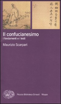 CONFUCIANESIMO - I FONDAMENTI E I TESTI