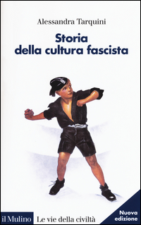 STORIA DELLA CULTURA FASCISTA