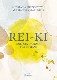 REIKI - ENERGIA D\'AMORE TRA LE MANI