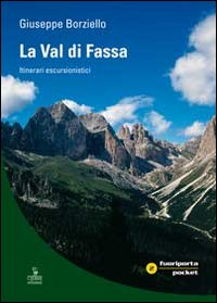VAL DI FASSA - ITINERARI ESCURSIONISTICI