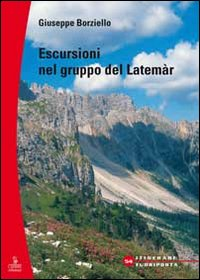 ESCURSIONI NEL GRUPPO DEL LATEMAR