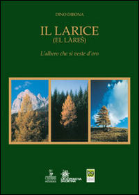 LARICE - EL LARES L\'ALBERO CHE SI VESTE D\'ORO