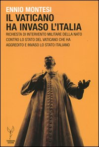 VATICANO HA INVASO L\'ITALIAS