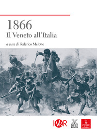 1866 IL VENETO ALL\'ITALIA