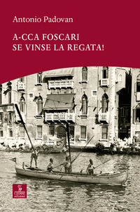 A-CCA FOSCARI SE VINSE LA REGATA !