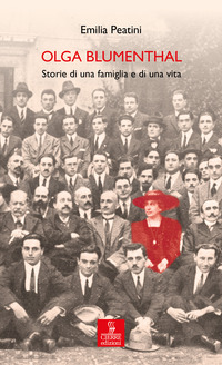 OLGA BLUMENTHAL - STORIE DI UNA FAMIGLIA E DI UNA VITA