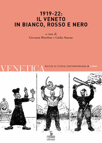 VENETICA 2/2021 IL VENETO IN BIANCO ROSSO E NERO 1919 - 22