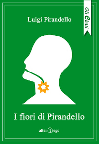 FIORI DI PIRANDELLO