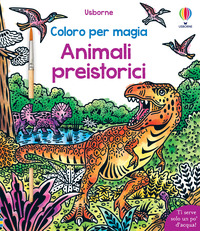 ANIMALI PREISTORICI - COLORO PER MAGIA