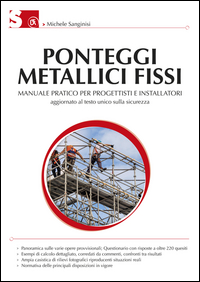 PONTEGGI METALLICI FISSI - MANUALE PRATICO PER PROGETTISTI E INSTALLATORI