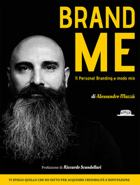 BRAND ME - IL PERSONAL BRANDING A MODO MIO