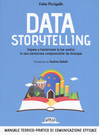 DATA STORYTELLING - IMPARA A TRASFORMARE LE TUE ANALISI IN UNA NARRAZIONE