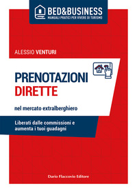 PRENOTAZIONI DIRETTE NEL MERCATO EXTRALBERGHIERO - LIBERATI DALLE COMMISSIONI E AUMENTA I TUOI