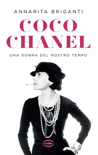 COCO CHANEL - UNA DONNA DEL NOSTRO TEMPO