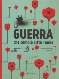 GUERRA CHE CAMBIO\' CITTA\' TONDA di ROMANYSHYN R. - LESIV A.