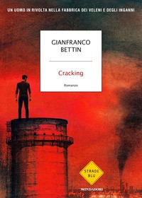 CRACKING di BETTIN GIANFRANCO