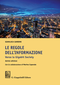 REGOLE DELL\'INFORMAZIONE - VERSO LA GIGABIT SOCIETY