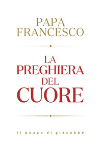 PREGHIERA DEL CUORE