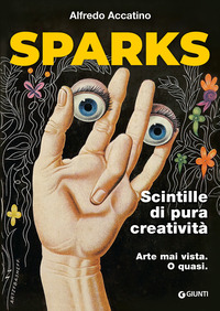 SPARKS - SCINTILLE DI PURA CREATIVITA\'