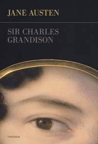 SIR CHARLES GRANDISON di AUSTEN JANE