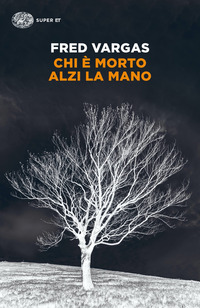 CHI E\' MORTO ALZI LA MANO