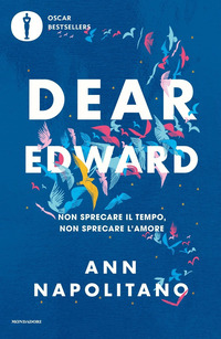 DEAR EDWARD - NON SPRECARE IL TEMPO NON SPRECARE L\'AMORE