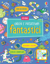 GIOCHI E PASSATEMPI FANTASTICI - CON ADESIVI