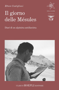 GIORNO DELLE MESULES - DIARI DI UN ALPINISTA ANTIFASCISTA