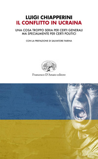 CONFLITTO IN UCRAINA. UNA COSA TROPPO SERIA PER CERTI GENERALI MA SPECIALMENTE PER CERTI POLITIC...