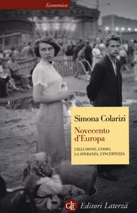 NOVECENTO D\'EUROPA - L\'ILLUSIONE L\'ODIO LA SPERANZA L\'INCERTEZZA