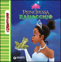 PRINCIPESSA E IL RANOCCHIO